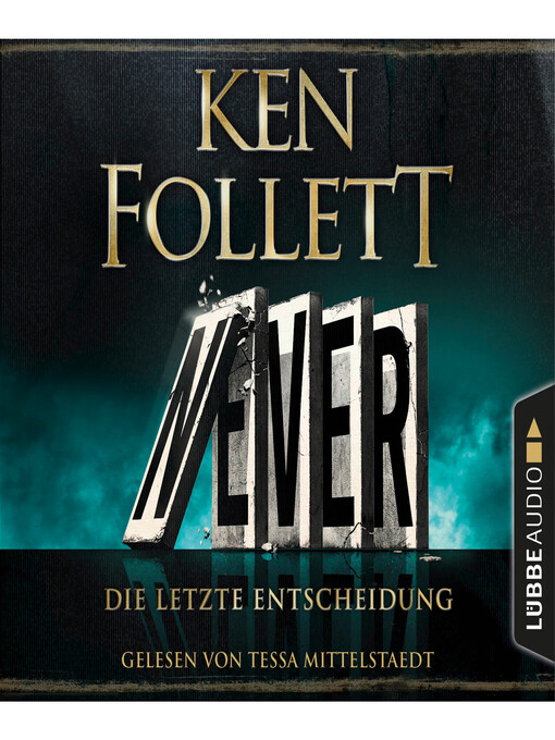 Title details for Never--Die letzte Entscheidung (Gekürzt) by Ken Follett - Available